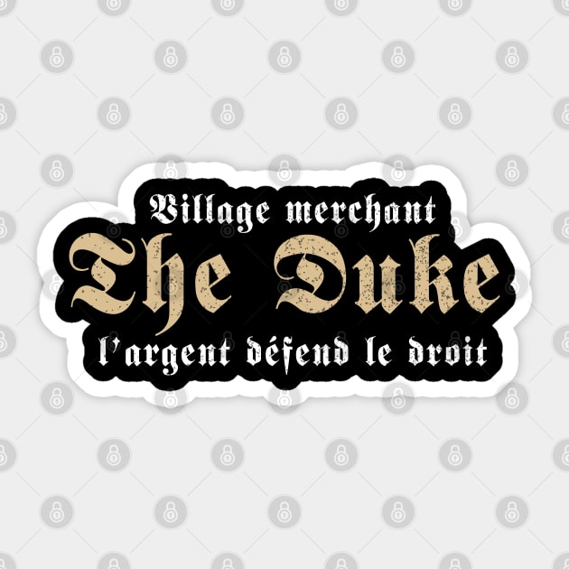 village merchant, the duke Sticker by rsclvisual